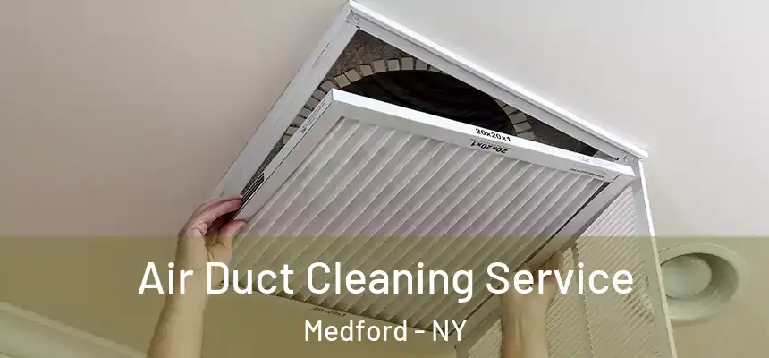  Air Duct Cleaning Service Medford - NY