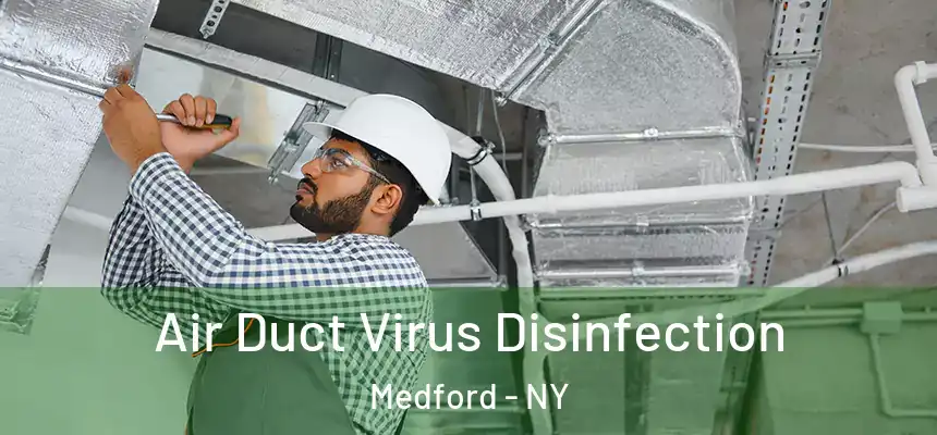  Air Duct Virus Disinfection Medford - NY
